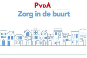 PvdA – Zorg in de buurt